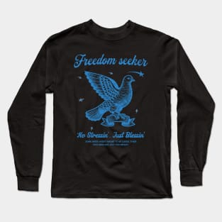 Vintage Freedom Dove T-Shirt - No Stressin, Just Blessin Long Sleeve T-Shirt